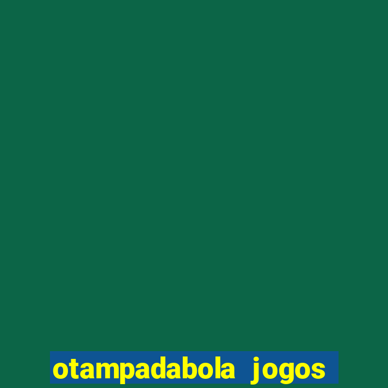 otampadabola jogos ao vivo palmeiras